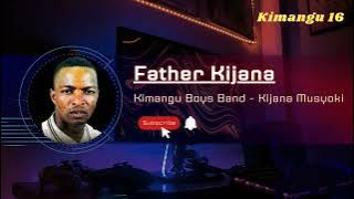 Father Kijana  Audio By Kijana Musyoki