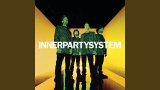 Video thumbnail of "Innerpartysystem - Heart Of Fire"
