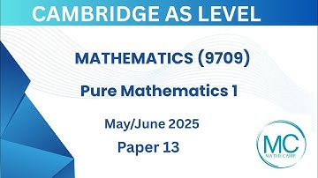 9709/13/m/j/25 Cambridge AS Level Mathematics (9709) Pure Mathematics 1 Paper 13