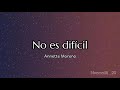 No es difcil  annette moreno letra