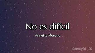 No es difícil - Annette Moreno (letra) Resimi