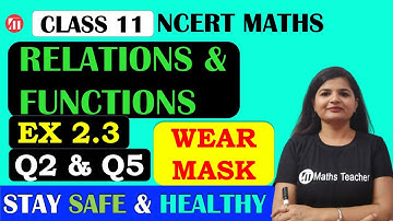 Ex 2.3 ( Q2,Q5)  Relations and functions Chapter 2 Class 11 NCERT CBSE Maths