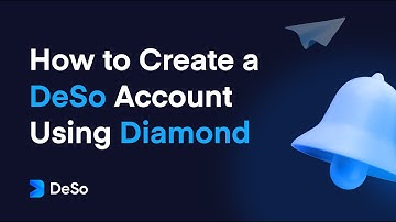Learn Web3: Create a DeSo Account Using Diamond – Join The Creator Economy – DeSo Blockchain