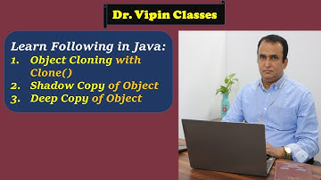 Java Object Cloning with Shadow and Deep Copy | Dr Vipin Clases