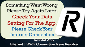 Revolut App something went wrong please try again later problem solution