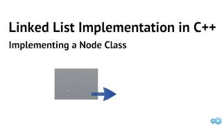 Data Structures Using C++  Linked List Implementation Part I Node Class