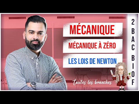 2BAC BIOF Les Lois De NEWTON Mécanique à Zéro Avec Prof Noureddine 
