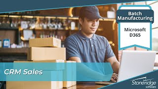 Microsoft Dynamics 365 for Batch Manufacturers: CRM Sales Net Worth