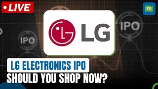 Famous LG Electronics’ Rs 11,607 Cr IPO Opens; Management Charts Out the Road Ahead | IPO Watch Live Wealth