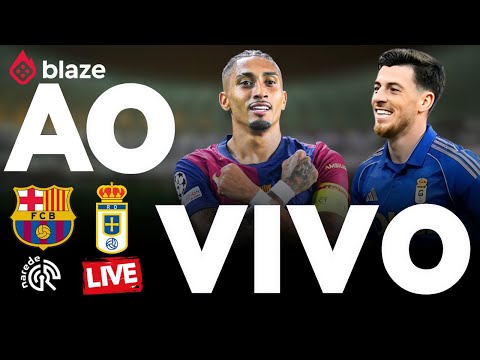 BARCELONA X REAL OVIEDO AO VIVO LA LIGA 2026 JOGO AO VIVO DIRETO DO CAMP NOU 