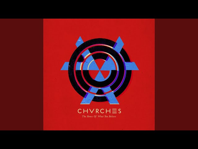 Chvrches - We Sink