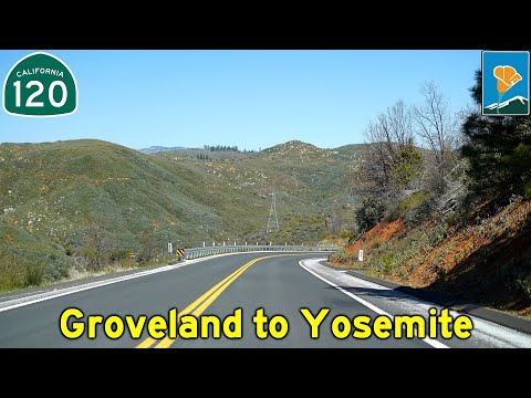 2K21 (EP 24) CA-120 East: Groveland to Yosemite National Park Entrance