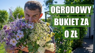 Kwiaty z ogrodu. Jak zrobić bukiet kwiatów za 0 zł