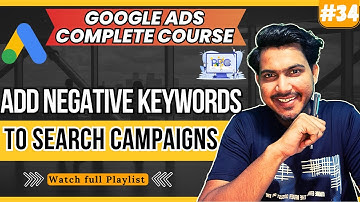 How to Add Negative Keywords to Google Ads | Add negative keywords to campaigns