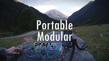 Portable Eurorack jam in Stubaital, Austria // Plaits, uO_c, Zadar, Timiszoara, Tallin, Eudemonia