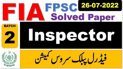 FIA Inspector (Batch-2) solved Paper held on  26 07 2022