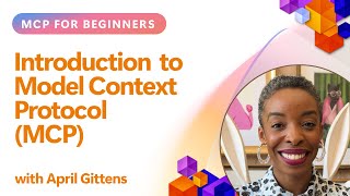 Introduction to Model Context Protocol (MCP)