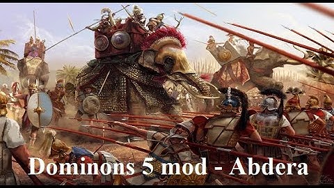 Dominions 5 - Mod nation overview: Abdera