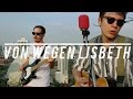 Von Wegen Lisbeth - Der Untergang des Abendlands (Live Session in Bangkok)