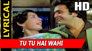 Tu Tu Hai Wahi With Lyrics | Kishore Kumar, Asha Bhosle | Yeh Vaada Raha 1982 Songs| Rishi Kapoor chords