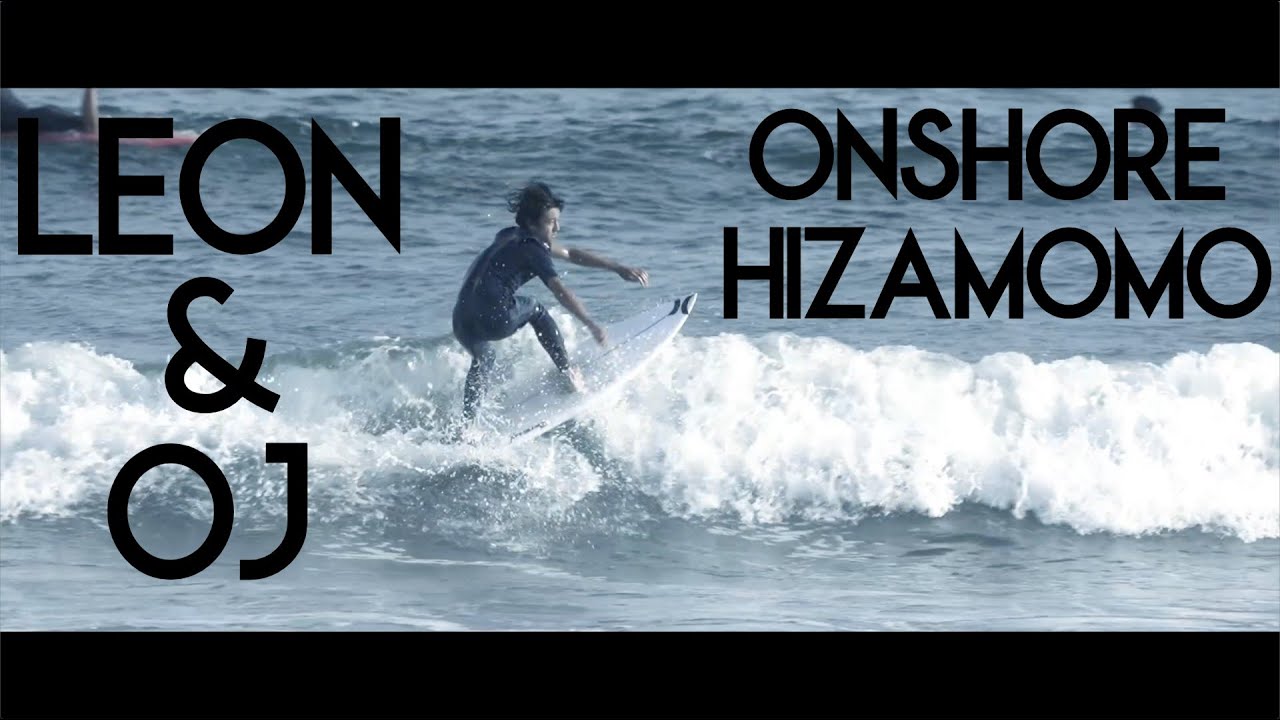 Oj Leon フリーサーフィン オンショア小波ライディング映像 湘南 ショートボード Youtube Oj Leon フリーサーフィン オンショア小波ライディング映像 湘南 ショートボード Youtube