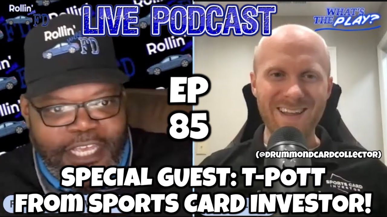 “What The Play?” EP 85 with TPitt from Sports Card Investor YouTube