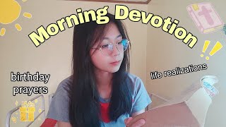 Morning Devotion || life realizations and birthday prayers (2 Pedro 9)