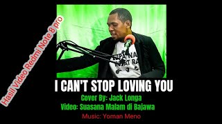 Lagu Slow J a c k  L o n g a -I Can't Stop Loving You- Bajawa - Gallery Batara