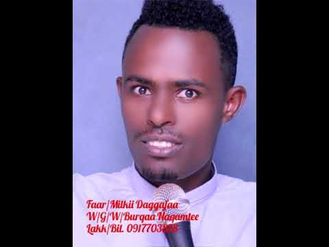 Faarfannaa Haaraa Faar Milkii Daggafaa