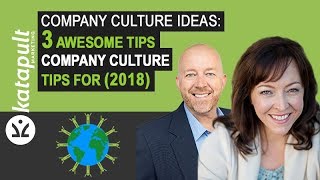 Company Culture Ideas: 3 Awesome Tips For (2018) [Webcast #25] with Anese Cavanaugh