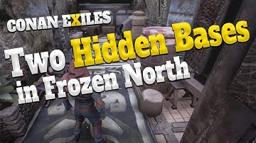 Two Hidden Bases in Frozen North | Conan Exiles
