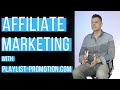 Affiliate Marketing with Playlist-Promotion.com (The ideal Affiliate Program for passive income)