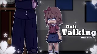 Quit Talking // Fnaf // ☘️Afton Family☘️