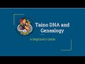 Taino DNA and Genealogy