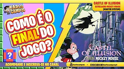 COMO É O FINAL DO JOGO?: Castle Of Illusion - Estrelando Mickey Mouse (Master System)