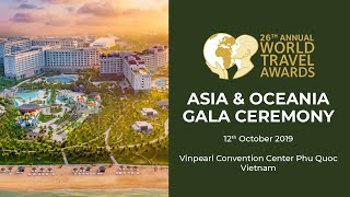 World Travel Awards Asia & Oceania Gala Ceremony 2019 Highlights