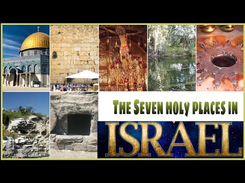 The Seven Holy Places In Israel | Jerusalem Tour | History Of Israel | Holy Land |Israel Tour Places