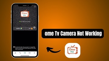 How To Fix OmeTv Camera  Not Working? | Camera Option Not Available  On OmeTv