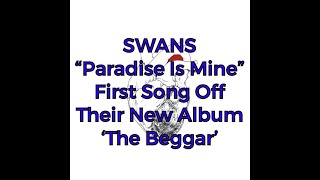 New Track Review: Swans’ “Paradise Is Mine”