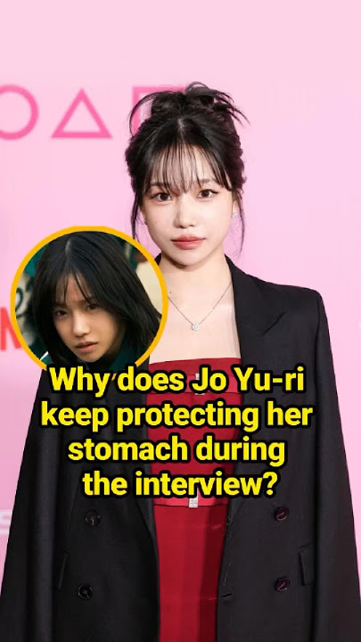 Why does Jo Yu-ri keep protecting her stomach during the interview?  #celebrity  #JoYuri #SquidGame