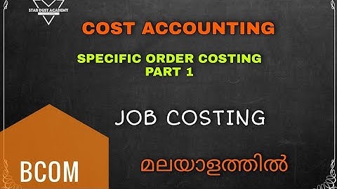 Specific Order Costing  Part 1 Job Costing  Malayalam Tutorial Bcom | Cost Accounting