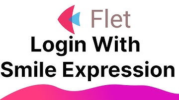 Flet Tutorial - Login With Smile Expression