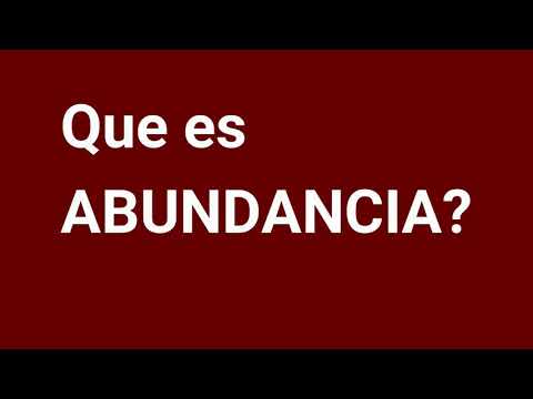 Video: ¿Qué es un ejemplo de abundancia?