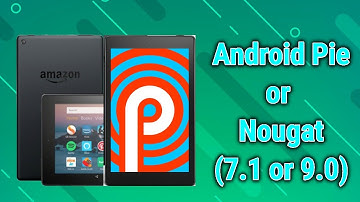 Upgrade Fire HD 8 2018 to Lineage OS 14.1 or 16.0 (Android 7 or 9)