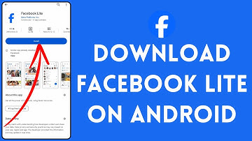 How to Download Facebook Lite on Android Device 2024?