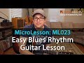 Easy Blues Rhythm Guitar Lesson - MicroLesson (ML023)