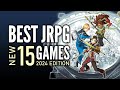 Top 15 best new jrpg games that you should play right now  2024 edition