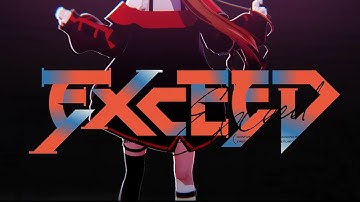 【MV】Exceed／柚木つばめ