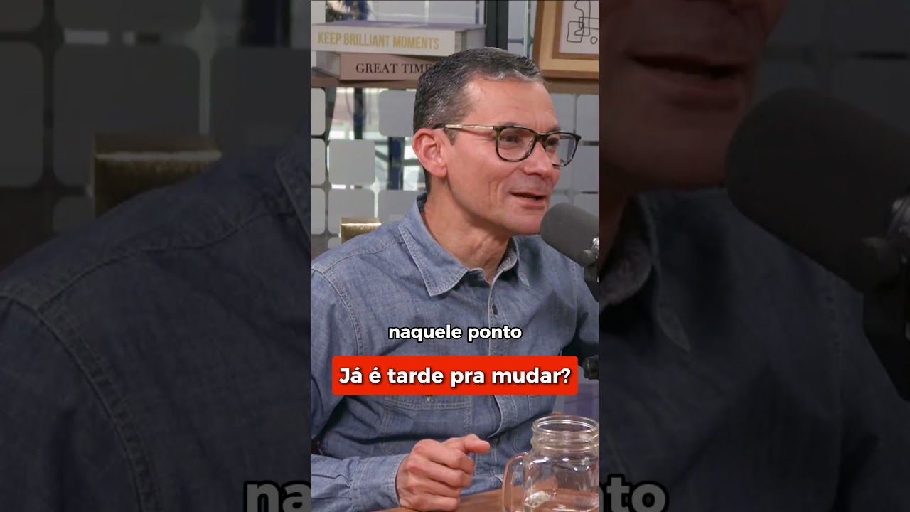 Nunca é Tarde Pra Mudar!