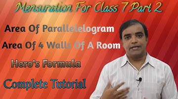 Mensuration For Class 7 Part 2 | क्षेत्रमिति | Area Of 4 Walls Of A Room | Area Of Parallelelogram